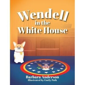 Wendell in the White House -- Barbara Anderson